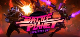 Скачать Battle Planet - Judgement Day игру на ПК бесплатно через торрент