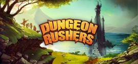 Скачать Dungeon Rushers игру на ПК бесплатно через торрент