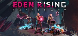Скачать Eden Rising: Supremacy игру на ПК бесплатно через торрент