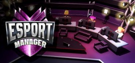 Скачать ESport Manager игру на ПК бесплатно через торрент