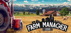 Скачать Farm Manager 2018 игру на ПК бесплатно через торрент
