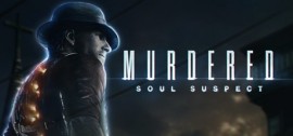 Скачать Murdered: Soul Suspect игру на ПК бесплатно через торрент