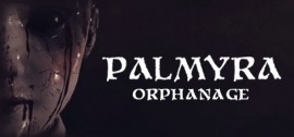 Скачать Palmyra Orphanage игру на ПК бесплатно через торрент