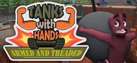 Скачать Tanks With Hands: Armed and Treaded игру на ПК бесплатно через торрент