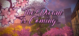 Скачать The Dream is Coming... игру на ПК бесплатно через торрент