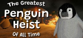 Скачать The Greatest Penguin Heist of All Time игру на ПК бесплатно через торрент