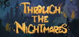 Скачать Through the Nightmares игру на ПК бесплатно через торрент