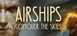 Скачать Airships: Conquer the Skies игру на ПК бесплатно через торрент