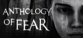 Скачать Anthology of Fear игру на ПК бесплатно через торрент