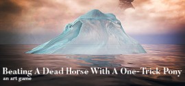 Скачать Beating A Dead Horse With A One-Trick Pony игру на ПК бесплатно через торрент