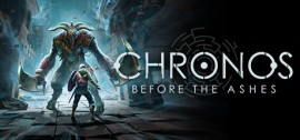 Скачать Chronos: Before the Ashes игру на ПК бесплатно через торрент