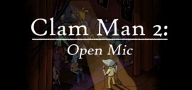 Скачать Clam Man 2: Open Mic игру на ПК бесплатно через торрент