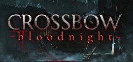 Скачать CROSSBOW: Bloodnight игру на ПК бесплатно через торрент