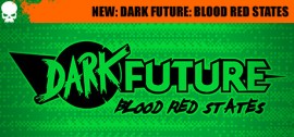 Скачать Dark Future: Blood Red States игру на ПК бесплатно через торрент