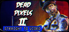 Скачать Dead Pixels II игру на ПК бесплатно через торрент