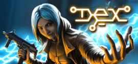 Скачать Dex: Enhanced Edition игру на ПК бесплатно через торрент