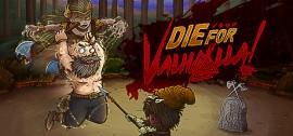 Скачать Die for Valhalla игру на ПК бесплатно через торрент