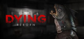 Скачать DYING: Reborn игру на ПК бесплатно через торрент