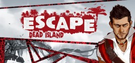 Скачать Escape Dead Island игру на ПК бесплатно через торрент