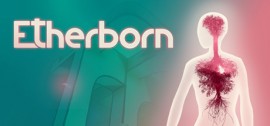 Скачать Etherborn игру на ПК бесплатно через торрент