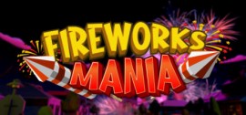 Скачать Fireworks Mania - An Explosive Simulator игру на ПК бесплатно через торрент