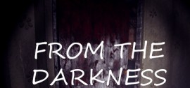 Скачать From The Darkness игру на ПК бесплатно через торрент