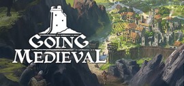 Скачать Going Medieval игру на ПК бесплатно через торрент