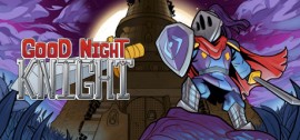 Скачать Good Night, Knight игру на ПК бесплатно через торрент