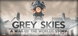 Скачать Grey Skies - A War of the Worlds Story игру на ПК бесплатно через торрент