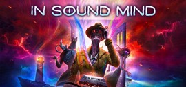 Скачать In Sound Mind игру на ПК бесплатно через торрент