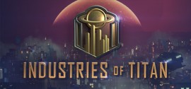 Скачать Industries of Titan игру на ПК бесплатно через торрент