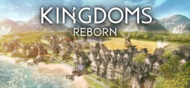Скачать Kingdoms Reborn игру на ПК бесплатно через торрент