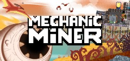 Скачать Mechanic Miner игру на ПК бесплатно через торрент