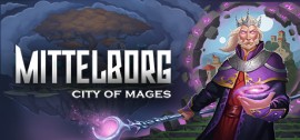 Скачать Mittelborg: City of Mages игру на ПК бесплатно через торрент