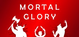 Скачать Mortal Glory игру на ПК бесплатно через торрент
