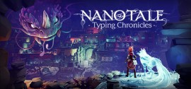 Скачать Nanotale - Typing Chronicles игру на ПК бесплатно через торрент
