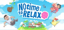 Скачать No Time to Relax игру на ПК бесплатно через торрент