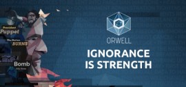 Скачать Orwell: Ignorance is Strength игру на ПК бесплатно через торрент