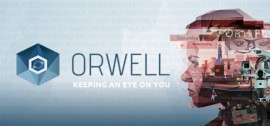 Скачать Orwell: Keeping an Eye On You игру на ПК бесплатно через торрент