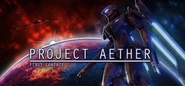 Скачать Project AETHER: First Contact игру на ПК бесплатно через торрент