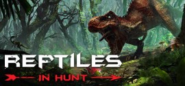 Скачать Reptiles: In Hunt игру на ПК бесплатно через торрент