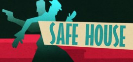 Скачать Safe House игру на ПК бесплатно через торрент