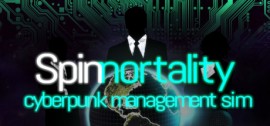 Скачать Spinnortality | cyberpunk management sim игру на ПК бесплатно через торрент