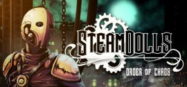 Скачать SteamDolls - Order Of Chaos игру на ПК бесплатно через торрент