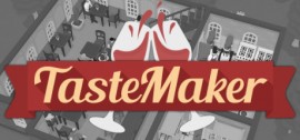 Скачать TasteMaker: Restaurant Simulator игру на ПК бесплатно через торрент