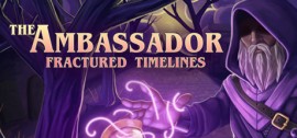 Скачать The Ambassador: Fractured Timelines игру на ПК бесплатно через торрент