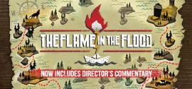 Скачать The Flame in the Flood игру на ПК бесплатно через торрент