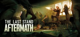 Скачать The Last Stand: Aftermath игру на ПК бесплатно через торрент