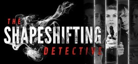 Скачать The Shapeshifting Detective игру на ПК бесплатно через торрент