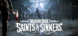 Скачать The Walking Dead: Saints & Sinners игру на ПК бесплатно через торрент